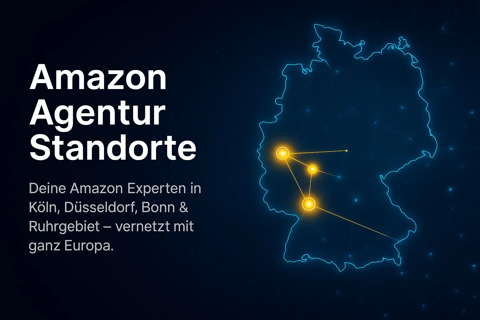Amazon Agentur Standorte – Köln, Düsseldorf, Bonn & NRW. Vor-Ort Workshops und Betreuung.
